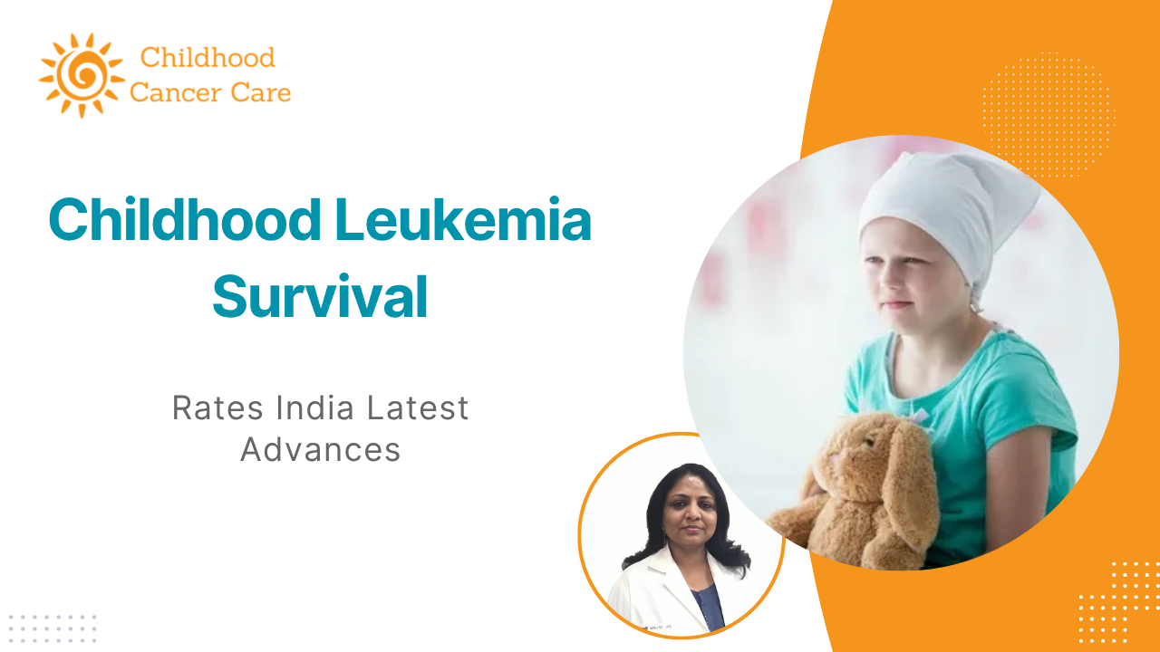 Childhood Leukemia Survival Rates in India (2026): Latest Advances & Hope