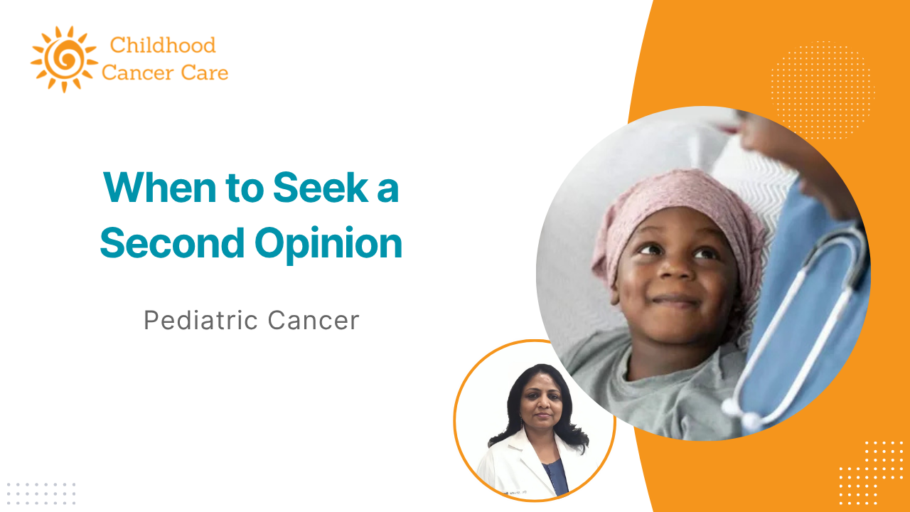 When Should You Seek a Second Opinion for Pediatric Cancer?