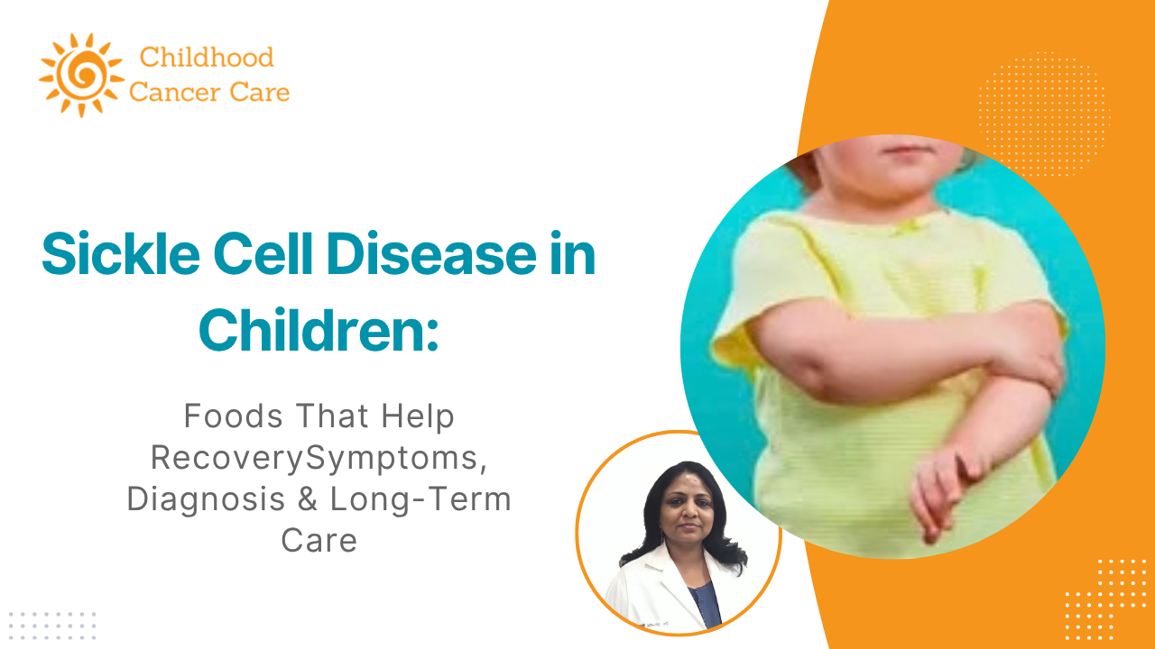 Sickle Cell Disease in Children: Symptoms, Diagnosis & Long-Term Care