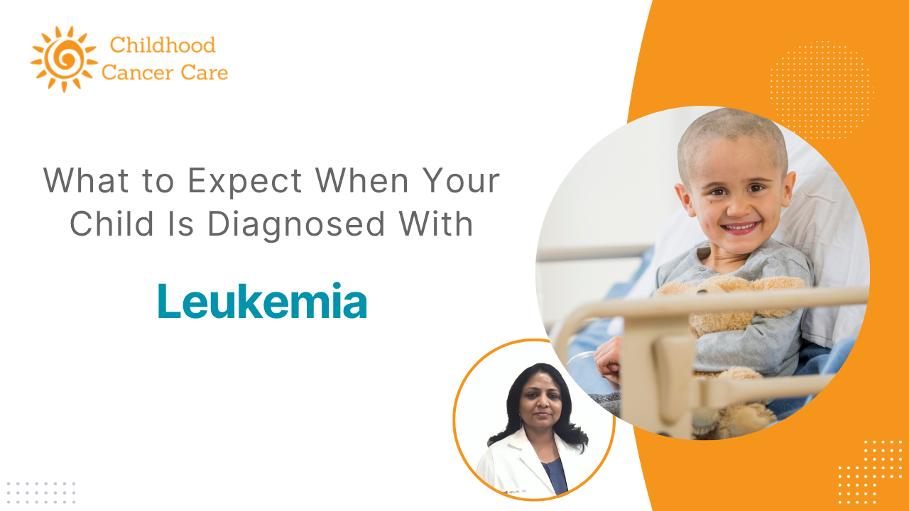 What to Expect When Your Child Is Diagnosed With Leukemia